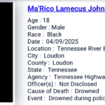 4/9/2025: Ma’Rico Lamecus Johnson, 18, drowned during police chase